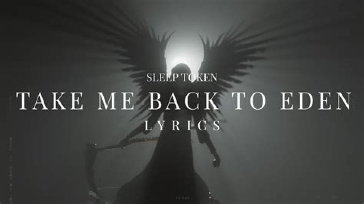 Unleash Your Soul's Echoes With "Take Me Back To Eden" Lyrics